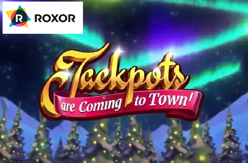 Jackpots are Coming to Town